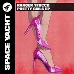 cover: Ranger Trucco - Pretty Girls EP