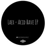 cover: Laex - Acid Rave EP