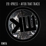 cover: Eye-xpress - After That Track