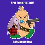 cover: Dev|Splt Scnd - Bass Down Low