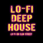 cover: Lo-fi On Elm Street - Lo-Fi Deep House