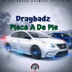 cover: Draybadz - Piece A De Pie