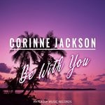 cover: Corinne Jackson - Be With You