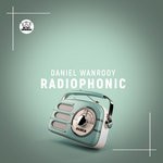 cover: Daniel Wanrooy - Radiophonic (Club Mix)