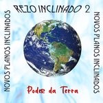 cover: Novos Planos Inclinados - Poder Da Terra (Rezo Inclinado 2)