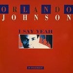 cover: Orlando Johnson - I Say Yeah