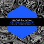 cover: Bachir Salloum - Of Time And Space