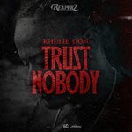 cover: Khulie Don - Trust Nobody