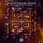 cover: Sick Bastards - Shut Your Mind