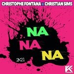 cover: Christian Sims|Christophe Fontana - Na Na Na 2K21