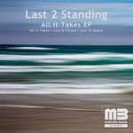 cover: Last 2 Standing - All It Takes EP