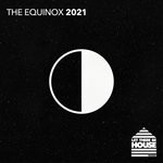 cover: Various - Let There Be House - The Equinox 2021