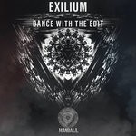 cover: Exilium - Dance With The Edit