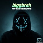 cover: Biggbrah - My Wicked Game