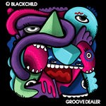 cover: Blackchild (ita) - Groove Dealer EP