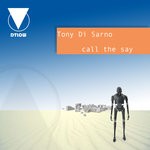 cover: Tony Di Sarno - Call The Say