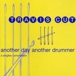 cover: Travis Cut - Another Day Another Drummer