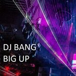 cover: Dj Bang - Big Up