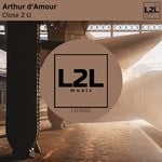 cover: Arthur D'amour - Close 2 U