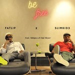 cover: Fatlip|Emi Meyer|Slimkid3 - Be Free