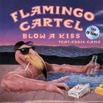 cover: Dj Taro|Eddie Cane|Flamingo Cartel - Blow A Kiss