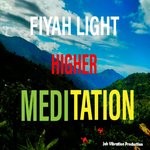 cover: Fiyah Light - Higher Meditation