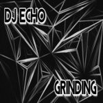 cover: Dj Echo - Grinding