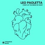 cover: Leo Paoletta - I Want Let You Break My Heart