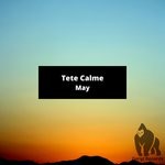 cover: Tete Calme - May (Extended Mix)