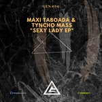 cover: Maxi Taboada & Tyncho Mass - Sexy Lady EP