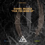 cover: Daniel Mujica - For The Mind EP