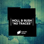 cover: Holl & Rush - No Traces