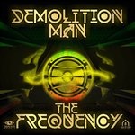 cover: Demolition Man - The Frequency