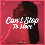 cover: Lukas G - Can't Stop To Move