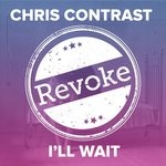 cover: Chris Contrast - I'll Wait