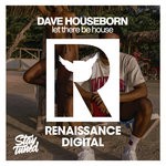 cover: Dave Houseborn - Let There Be House (Original Mix)