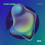 cover: Timbhai - Over There