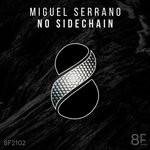 cover: Miguel Serrano - No Sidechain (Original Mix)