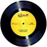 cover: Lutan Fyah - What A Whoa