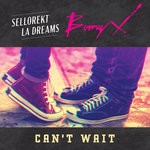 cover: Bunny X|La Dreams|Sellorekt - Can't Wait