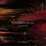 cover: HilalDeep - What About You Say (Original Mix)