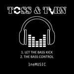 cover: Toss & Turn - Let The Bass Kick