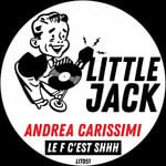 cover: Andrea Carissimi - Le F C'est Shhh! (Original Mix)