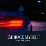 cover: Suer|Vesim Ipek - Embrace Myself