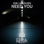 cover: 20k Leagues - Need You