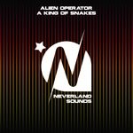 cover: Alien Operator - A King Of Snakes