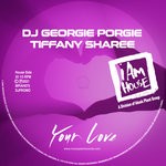 cover: Dj Georgie Porgie|Tiffany Sharee - Your Love