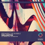 cover: Breaking The Bubble - Wellington