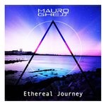 cover: Mauro Ghess - Ethereal Journey (Main Mix)