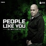 cover: Dj Mutante - People Like You